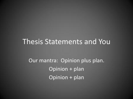 Thesis Statements and You