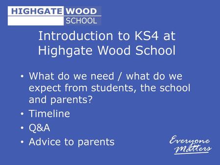 Introduction to KS4 at Highgate Wood School