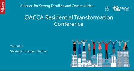 OACCA Residential Transformation Conference