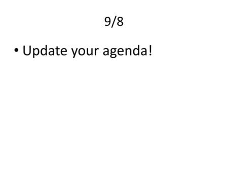 9/8 Update your agenda!.