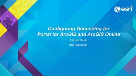 Configuring Geocoding for Portal for ArcGIS and ArcGIS Online