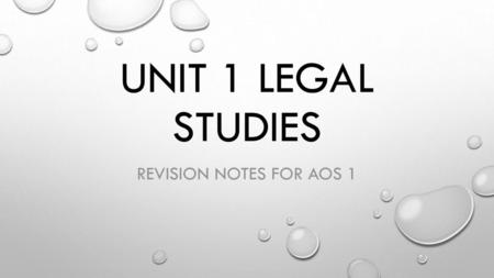 Unit 1 Legal studies Revision notes for aos 1.