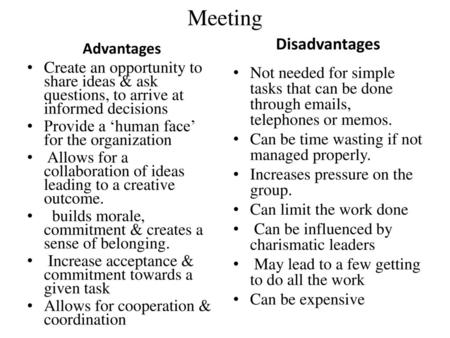 Meeting Disadvantages Advantages