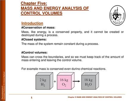 MASS AND ENERGY ANALYSIS OF CONTROL VOLUMES