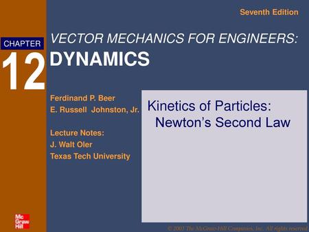 Kinetics of Particles: Newton’s Second Law