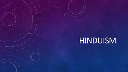 Hinduism.