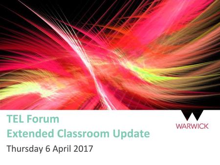 TEL Forum Extended Classroom Update