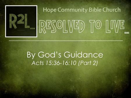 Cover Picture By God’s Guidance Acts 15:36-16:10 (Part 2)