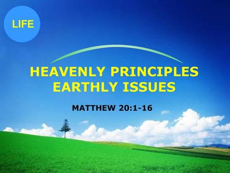 HEAVENLY PRINCIPLES EARTHLY ISSUES