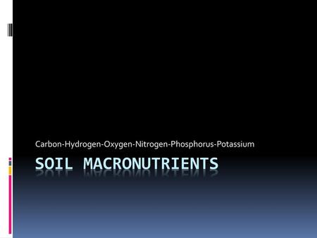 Carbon-Hydrogen-Oxygen-Nitrogen-Phosphorus-Potassium