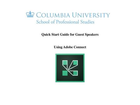 Quick Start Guide for Guest Speakers