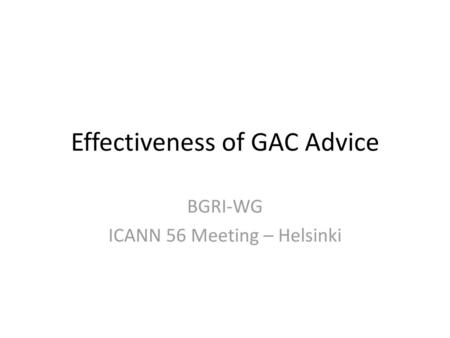 Effectiveness of GAC Advice