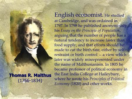 English economist. He studied at Cambridge, and was ordained in 1797