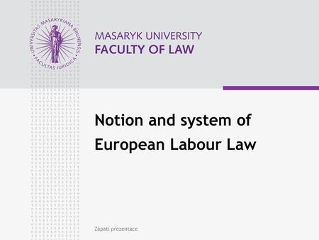 Notion and system of European Labour Law