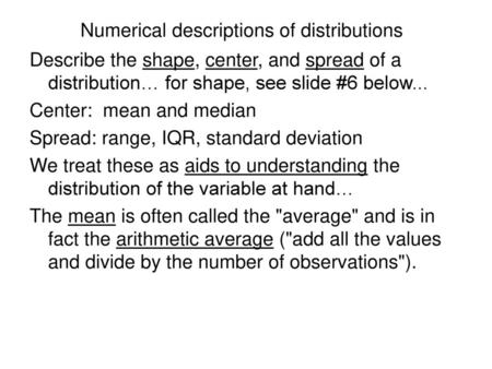 Numerical descriptions of distributions