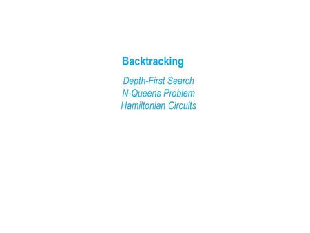 Depth-First Search N-Queens Problem Hamiltonian Circuits