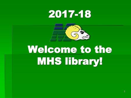 Welcome to the MHS library!