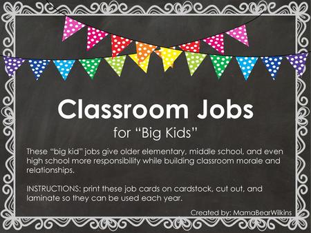 Classroom Jobs for “Big Kids”