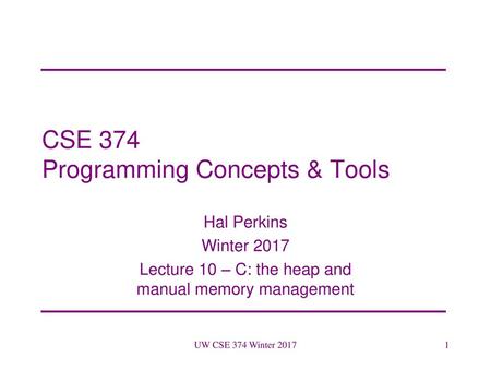 CSE 374 Programming Concepts & Tools