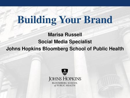 Building Your Brand Marisa Russell Social Media Specialist