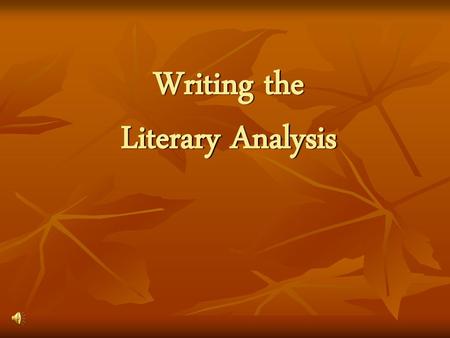 Writing the Literary Analysis