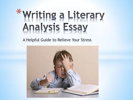 Writing a Literary Analysis Essay