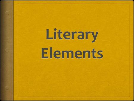 Literary Elements.