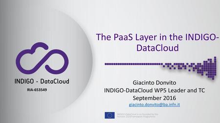 The PaaS Layer in the INDIGO-DataCloud