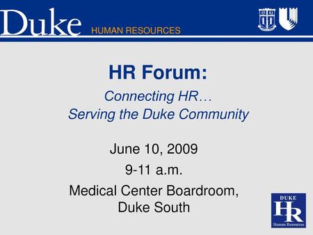 HR Forum: Connecting HR… Serving the Duke Community