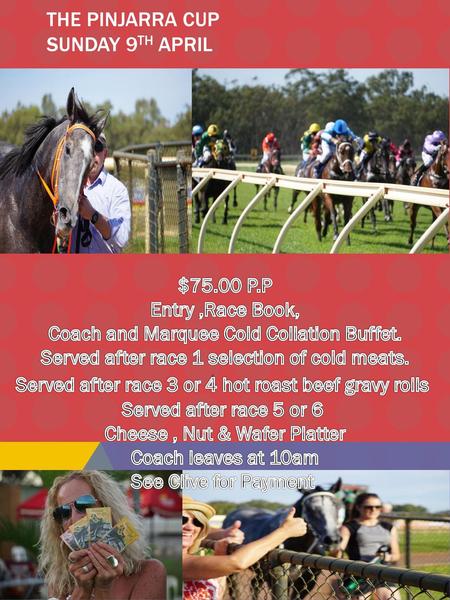 The Pinjarra Cup Sunday 9th April