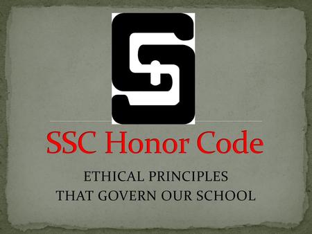 ETHICAL PRINCIPLES THAT GOVERN OUR SCHOOL