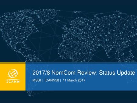 2017/8 NomCom Review: Status Update