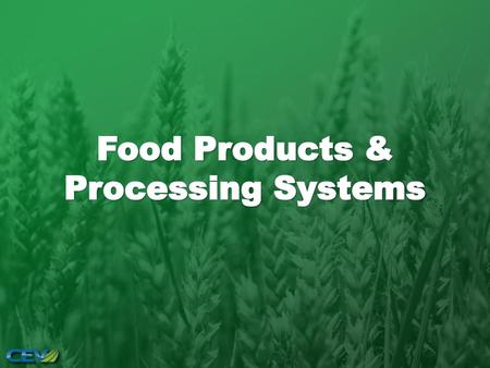 Food Products & Processing Systems