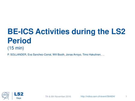 BE-ICS Activities during the LS2 Period (15 min)