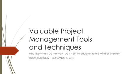 Valuable Project Management Tools and Techniques