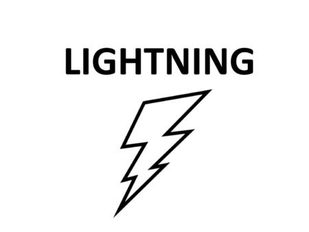 LIGHTNING.