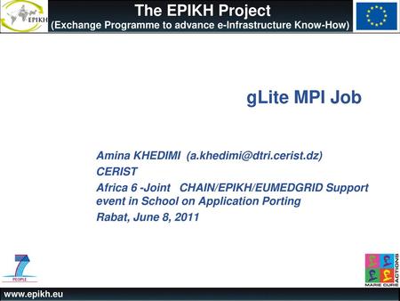 gLite MPI Job Amina KHEDIMI CERIST