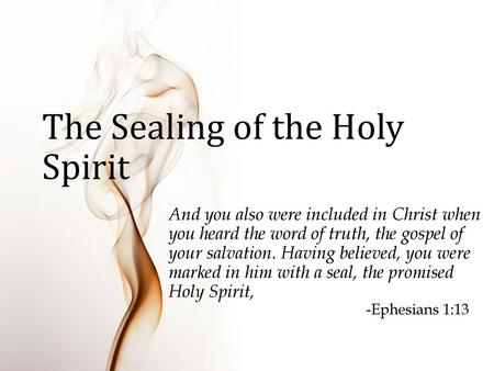 The Sealing of the Holy Spirit