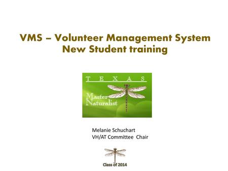 VMS – Volunteer Management System New Student training