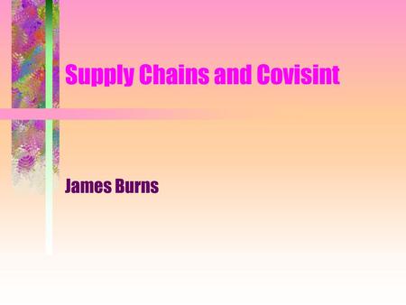 Supply Chains and Covisint