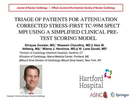 Journal of Nuclear Cardiology | Official Journal of the American Society of Nuclear Cardiology TRIAGE OF PATIENTS FOR ATTENUATION CORRECTED STRESS-FIRST.