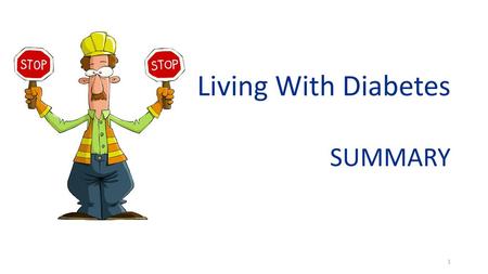 Living With Diabetes SUMMARY.