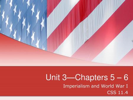 Imperialism and World War I CSS 11.4