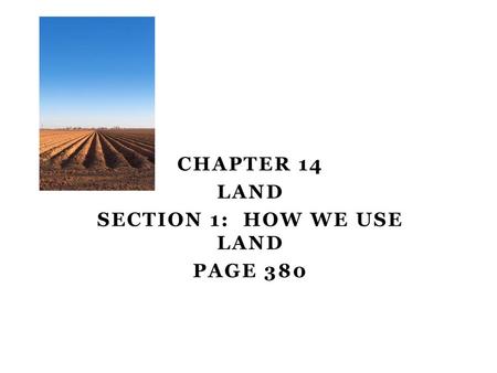 Section 1: How We Use Land