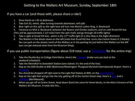 Getting to the Walters Art Museum, Sunday, September 18th