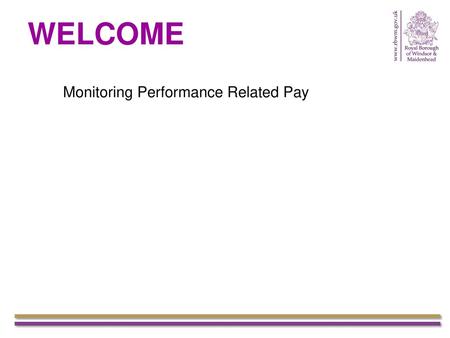 WELCOME Monitoring Performance Related Pay House Keeping