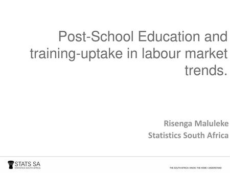 Post-School Education and training-uptake in labour market trends.