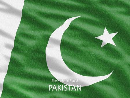 The National Flag of PAKISTAN