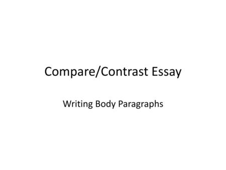 Compare/Contrast Essay