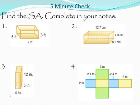 Find the SA. Complete in your notes